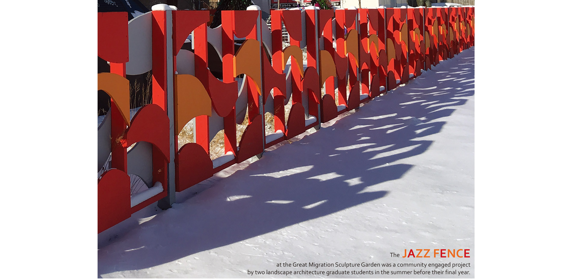  The Jazz Fence encloses the Great Migration Sculpture Garden which commemorates the experience of African-American people moving from the South to th…