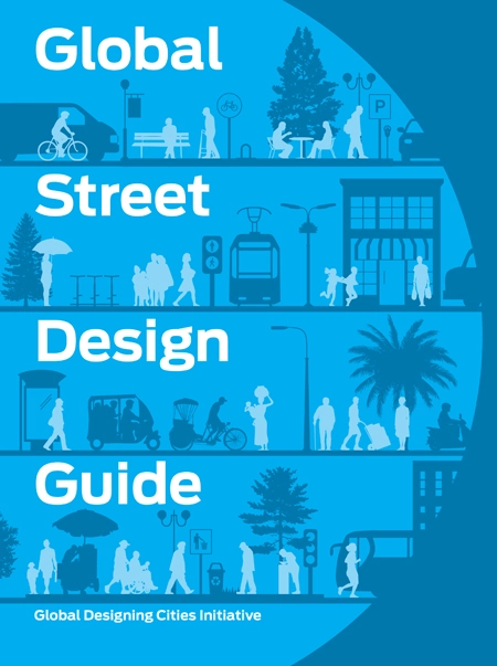 NACTO Global Street Design Guide / Island Press 