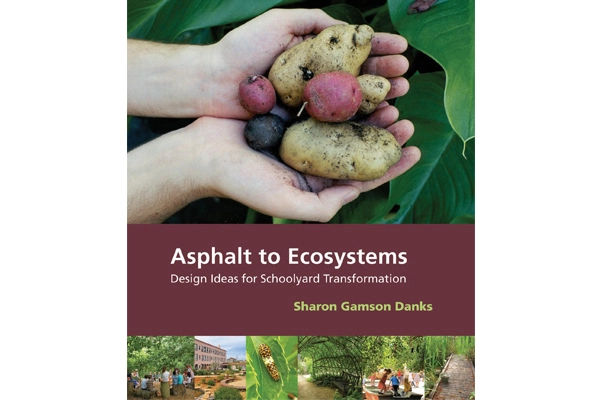 Asphalt to Ecosystems front cover image: Sharon Danks