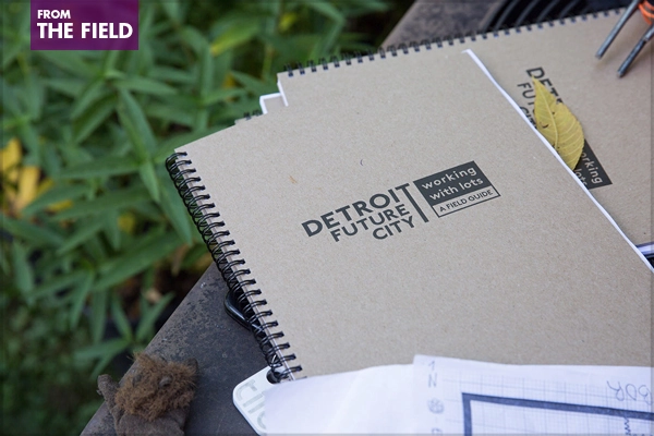 Activating Land Stewardship and Participation in Detroit: A Field Guide to Working With Lots, 2016 Professional ASLA Honor Award, Communications Category image: Andrew Potter
